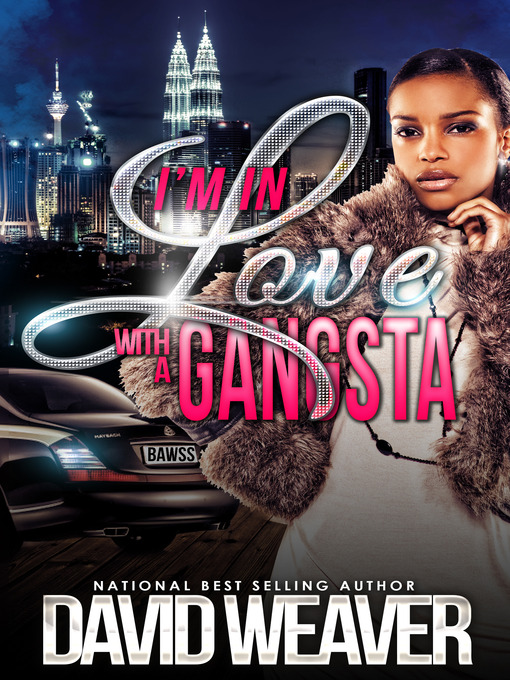 Title details for I'm in Love with a Gangsta by David Weaver - Available